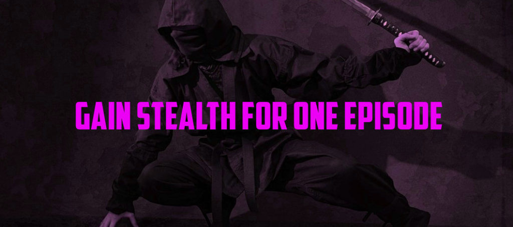 Gain Stealth for One Episode – Episode 108