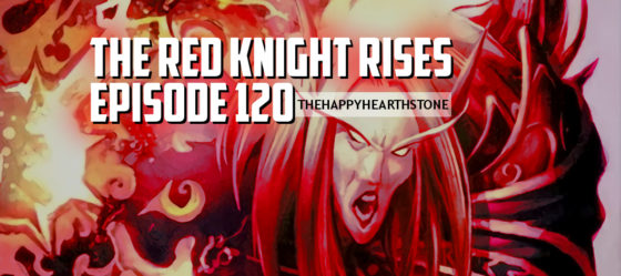 The Red Knight Rises – Episode 120