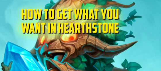 How to Get What You Want in Hearthstone – Episode 124