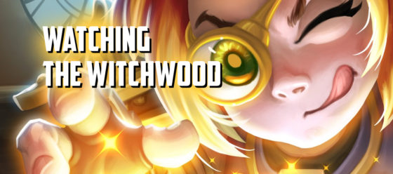 Watching the Witchwood – Episode 130