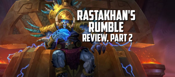 Rastakhan’s Rumble Review, Part 2 – Episode 151