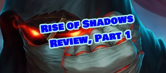 Rise of Shadows Review, Part 1 – Episode 162