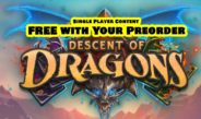 How to Get the Descent of Dragons Single Player FREE with Your Preorder