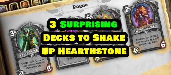 3 Surprising Decks to Shake Up Hearthstone – Episode 173