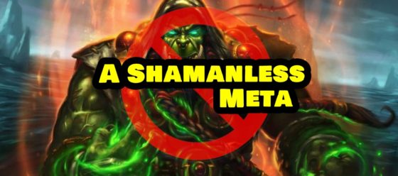 A Shamanless Meta – Episode 189