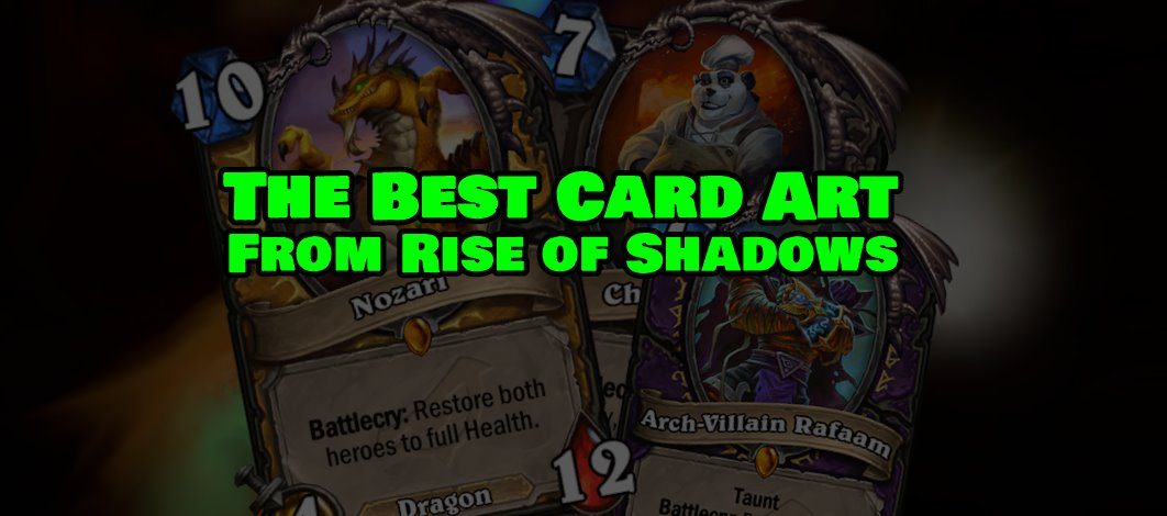 The Best Card Art From Rise of Shadows